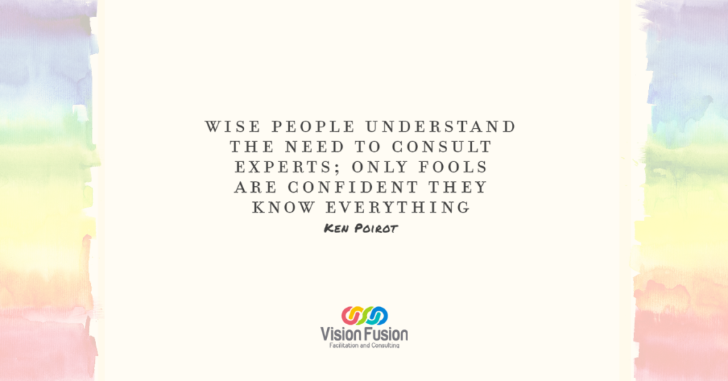 Wise people consult experts