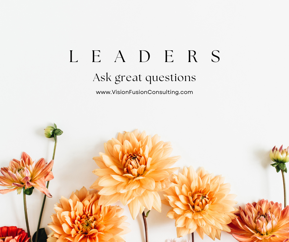 leaders ask great questions
